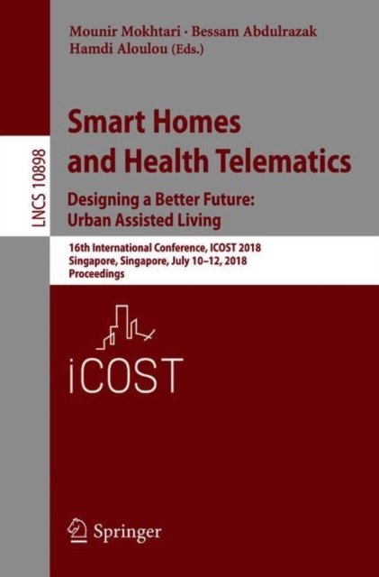 Smart Homes and Health Telematics, Designing a Better Future