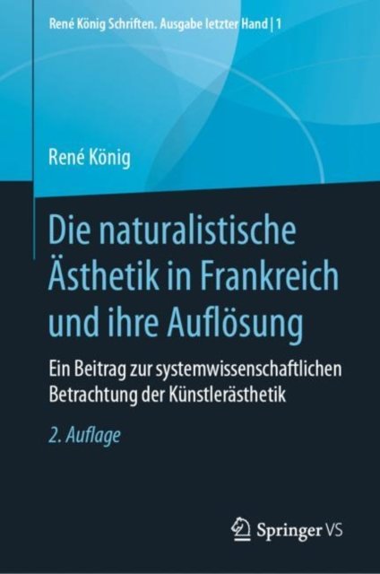 Die naturalistische Asthetik in Frankreich und ihre Auflosung