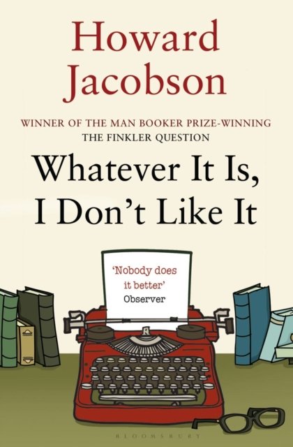 Whatever It Is, I Don''t Like It