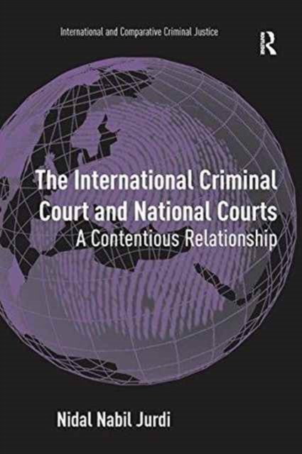 The International Criminal Court and National Courts