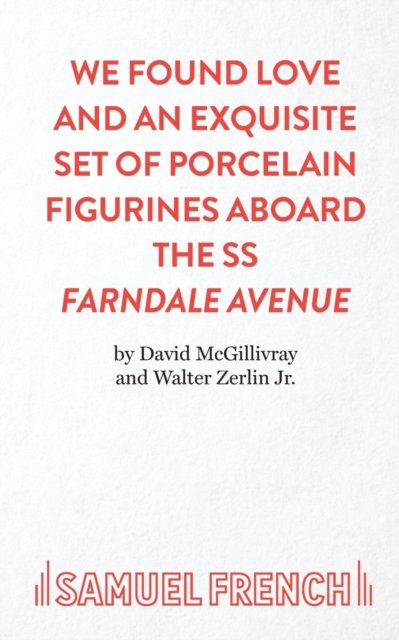 We Found Love and an Exquisite Set of Porcelain Figures Aboard the S.S.Farndale Avenue