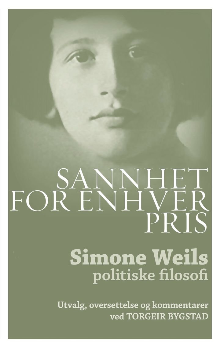 Sannhet for enhver pris - Simone Weils politiske filosofi