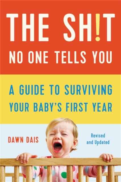 The Sh!t No One Tells You (Revised)