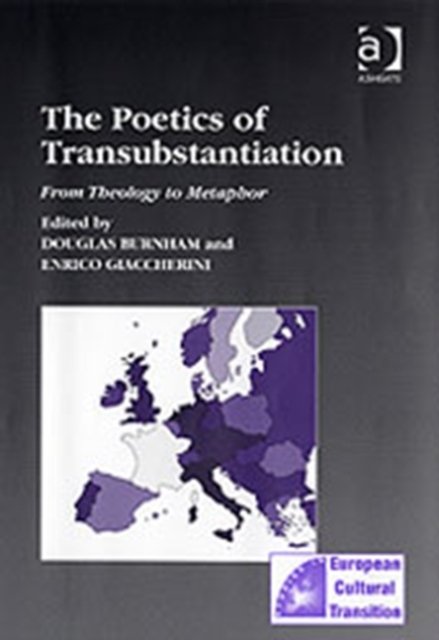 The Poetics of Transubstantiation