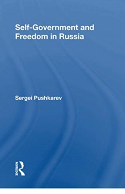 Selfgovernment And Freedom In Russia