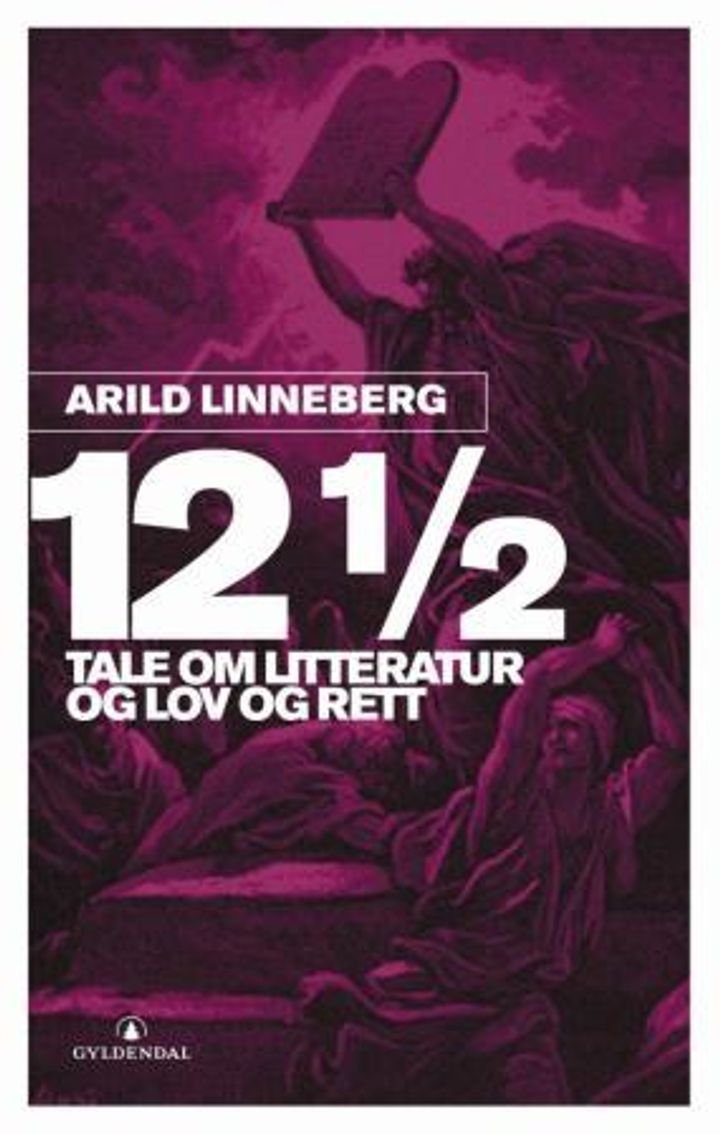 Tolv og en halv tale - om litteratur og lov og rett