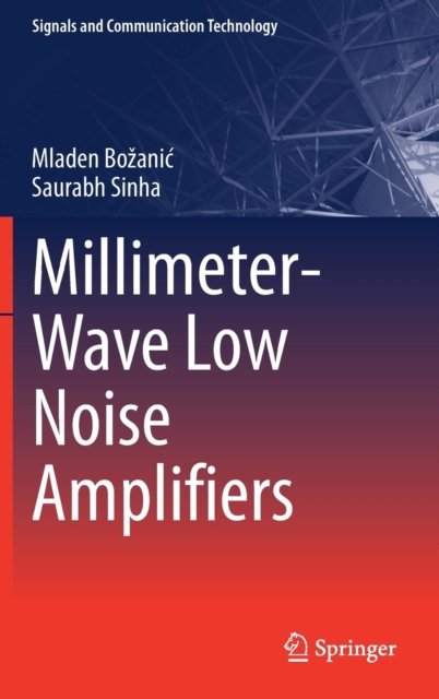 Millimeter-Wave Low Noise Amplifiers