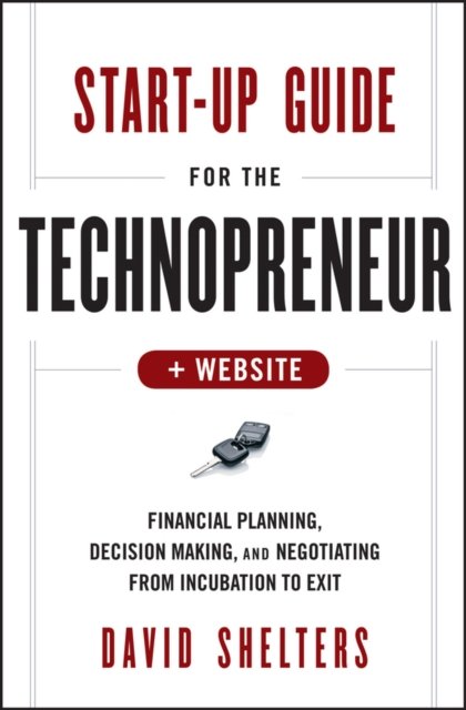 Start-Up Guide for the Technopreneur, + Website