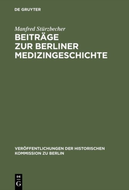 Beitrage Zur Berliner Medizingeschichte