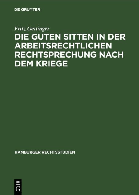 guten Sitten in der arbeitsrechtlichen Rechtsprechung nach dem Kriege