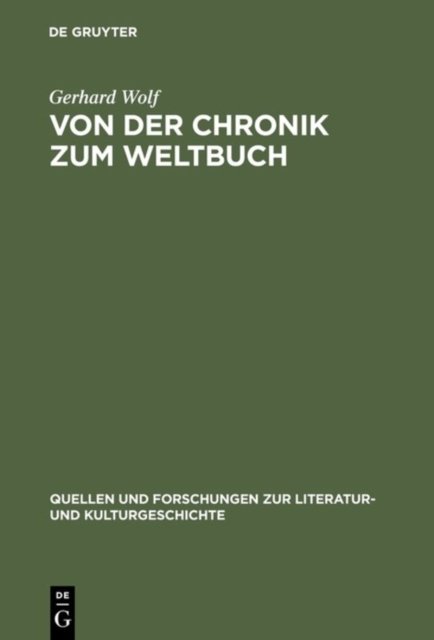 Von Der Chronik Zum Weltbuch