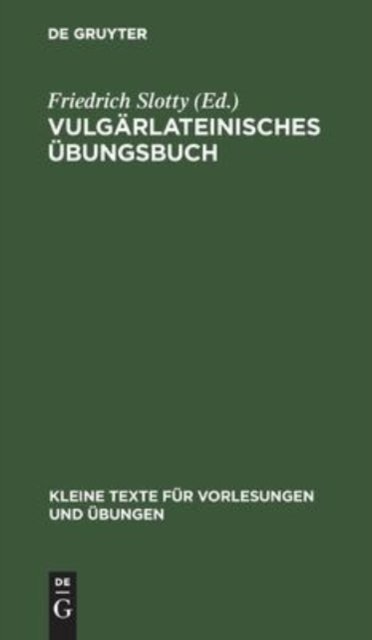 Vulgarlateinisches Ubungsbuch