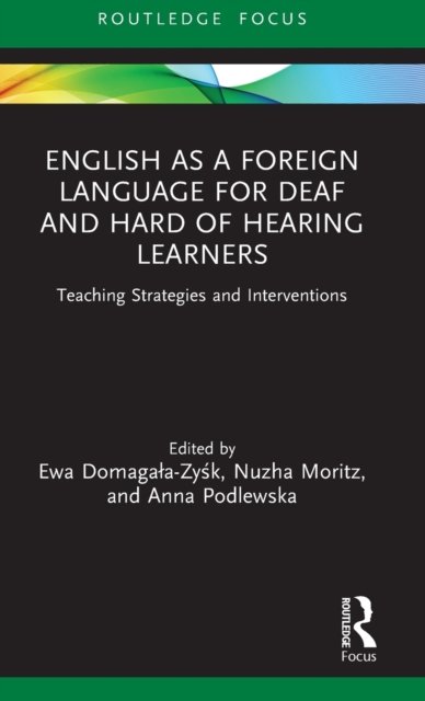 English as a Foreign Language for Deaf and Hard of Hearing Learners