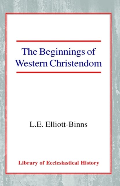The Beginnings of Western Christendom