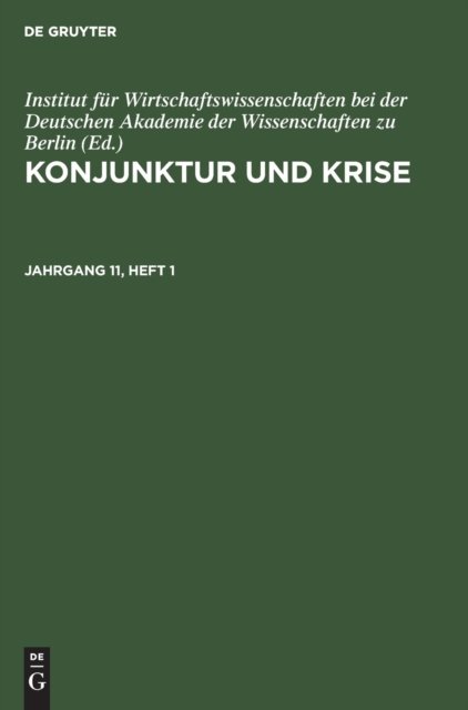 Konjunktur Und Krise. Jahrgang 11, Heft 1