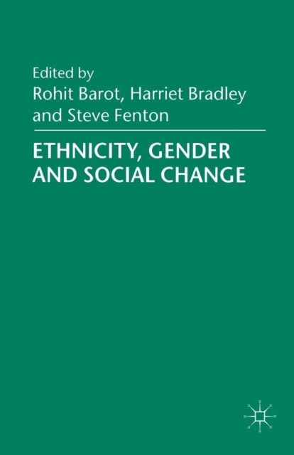 Ethnicity, Gender and Social Change