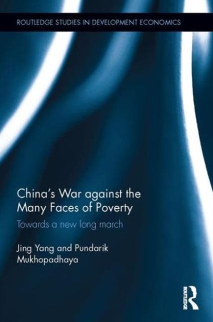 China''s War Against the Many Faces of Poverty