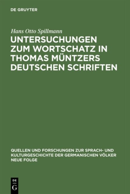 Untersuchungen Zum Wortschatz in Thomas Muntzers Deutschen Schriften