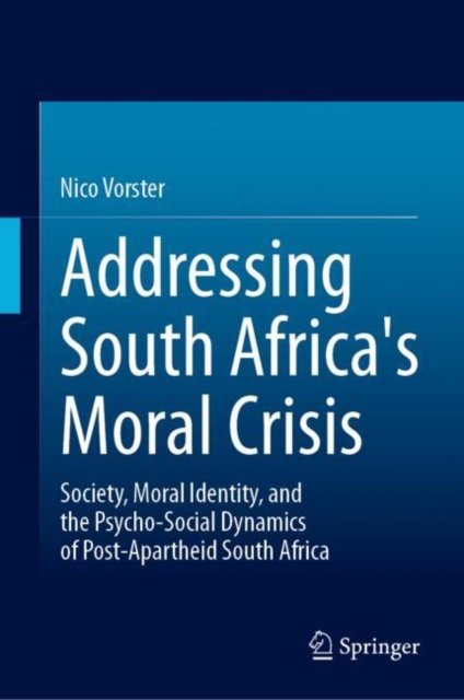 Addressing South Africa''s Moral Crisis