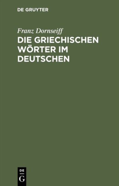 Die griechischen Worter im Deutschen