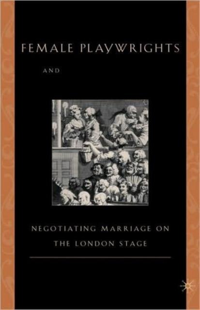 Female Playwrights and Eighteenth-Century Comedy