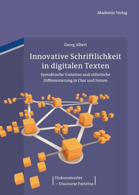 Innovative Schriftlichkeit in Digitalen Texten