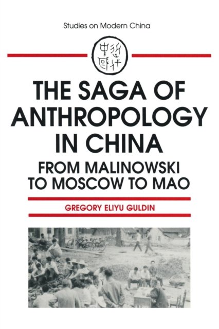 The Saga of Anthropology in China