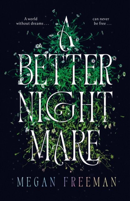 A Better Nightmare