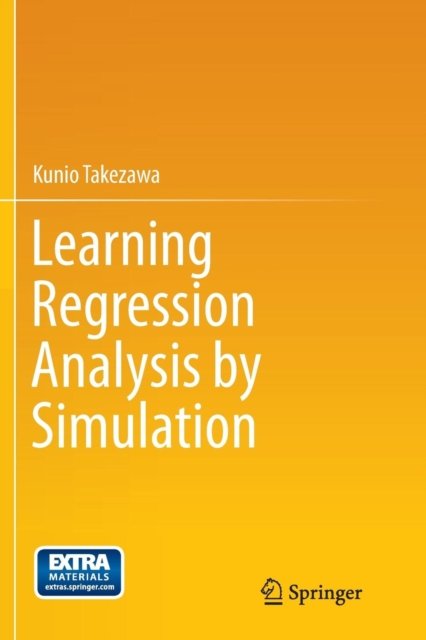 Learning Regression Analysis by Simulation