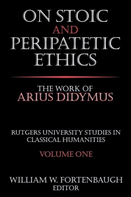 On Stoic and Peripatetic Ethics