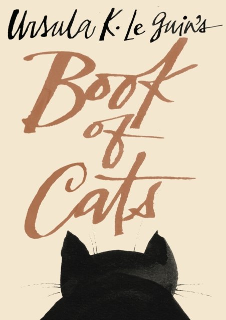 Ursula K. Le Guin''s Book of Cats