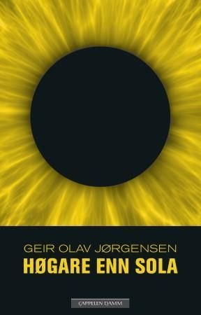 Høgare enn sola - roman