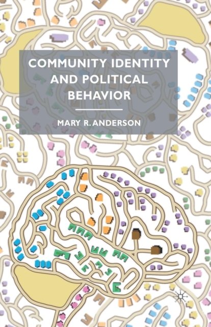 Community Identity and Political Behavior