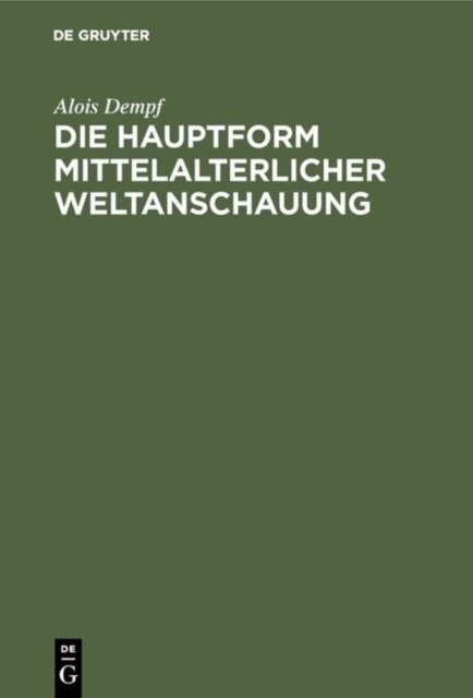 Hauptform mittelalterlicher Weltanschauung
