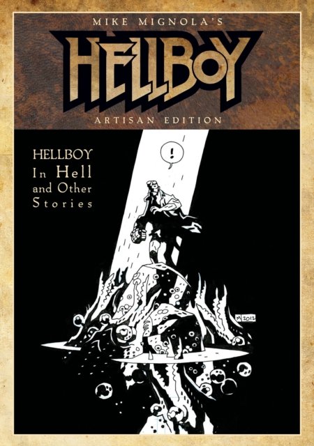 Mike Mignola''s Hellboy In Hell and Other Stories Artisan Edition