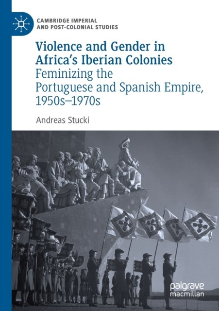 Violence and Gender in Africa''s Iberian Colonies