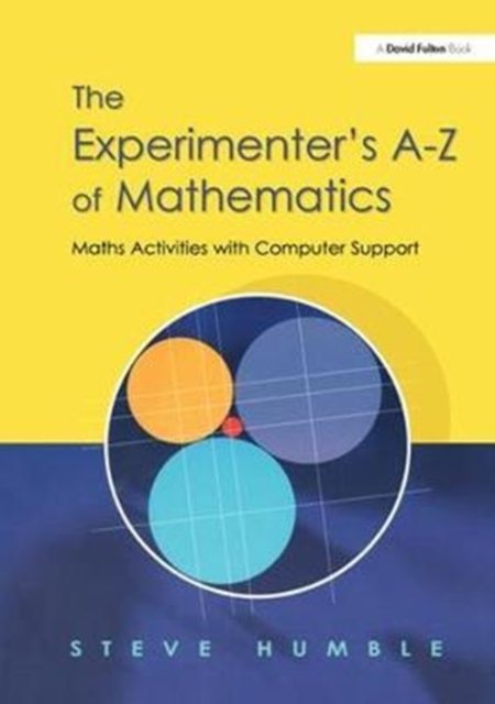 The Experimenter''s A-Z of Mathematics
