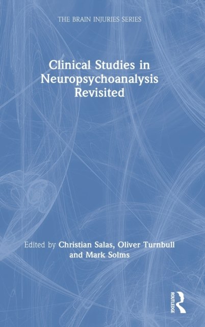 Clinical Studies in Neuropsychoanalysis Revisited
