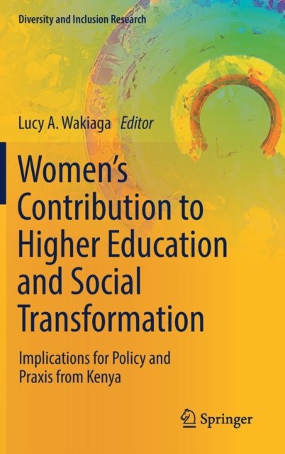 Women''s Contribution to Higher Education and Social Transformation
