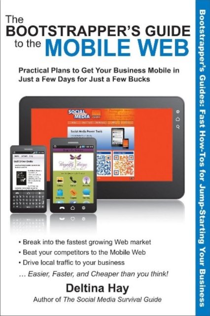 The Bootstrapper's Guide to the Mobile Web