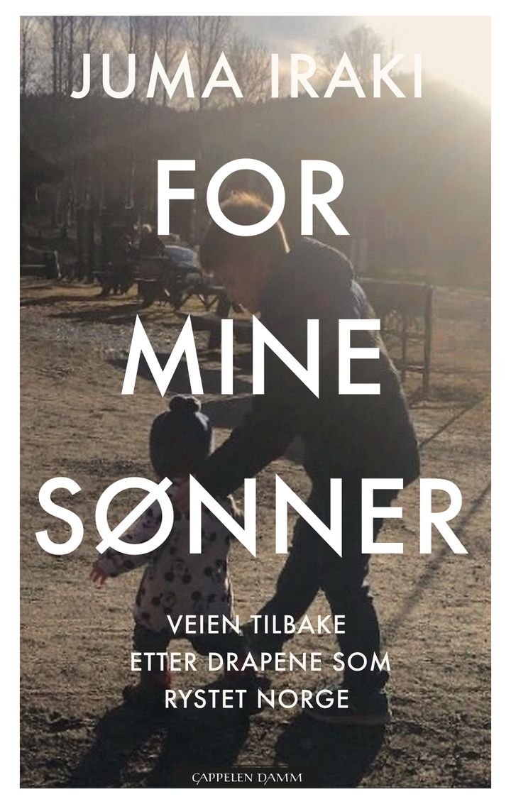 For mine sønner - veien tilbake etter drapene som rystet Norge