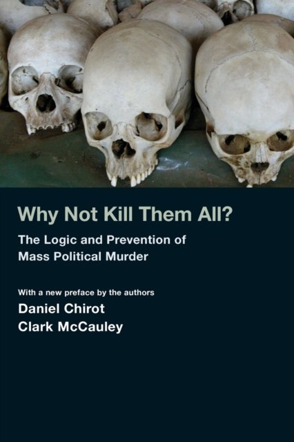 Why Not Kill Them All?