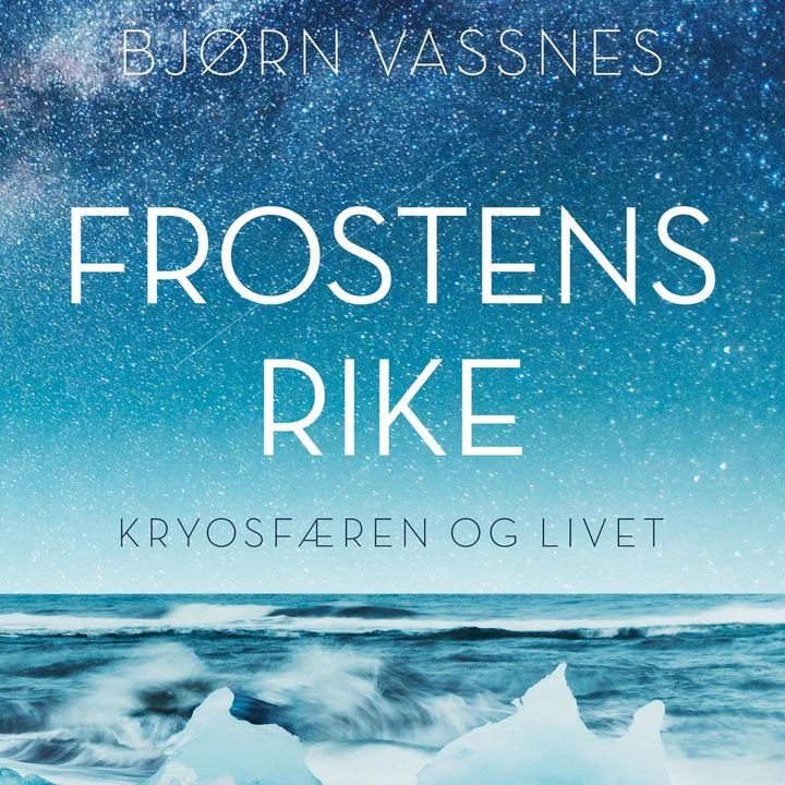 Frostens rike - kryosfæren og livet