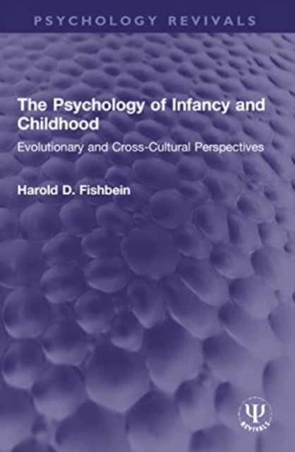 The Psychology of Infancy and Childhood
