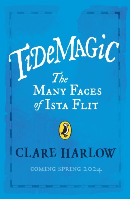 Tidemagic: The Many Faces of Ista Flit