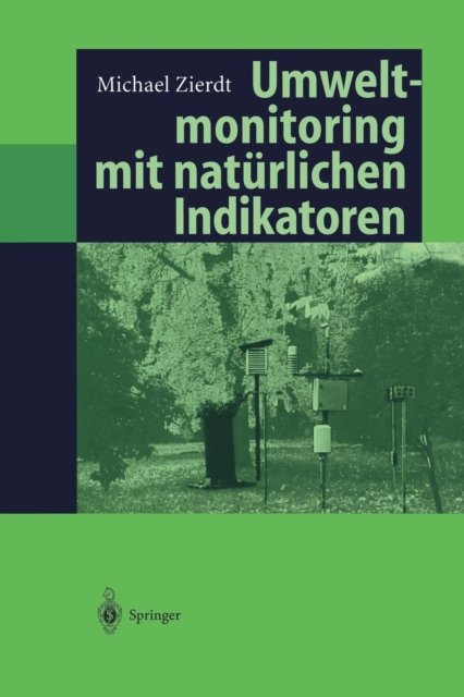 Umweltmonitoring mit naturlichen Indikatoren