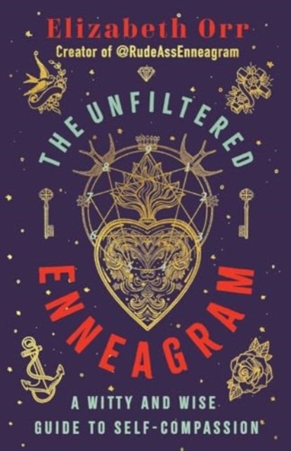 The Unfiltered Enneagram