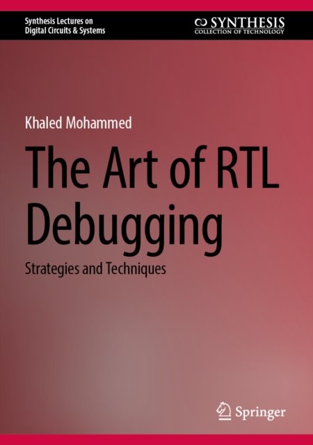 The Art of RTL Debugging