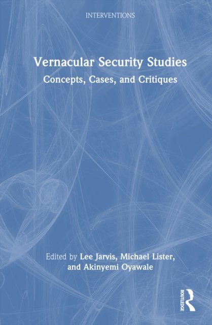 Vernacular Security Studies
