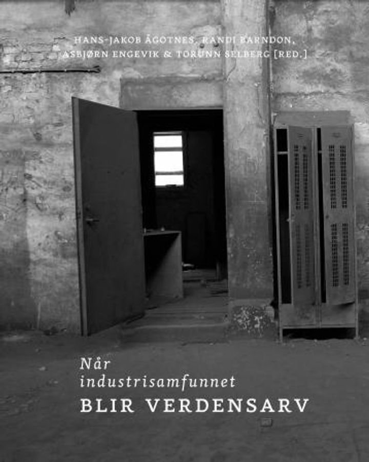 Når industrisamfunnet blir verdensarv
